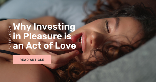 The Gift of Delight: Why Investing in Pleasure is an Act of Love (for Yourself or Another)